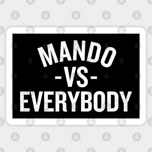 Mando Vs Everybody Sticker by artnessbyjustinbrown
